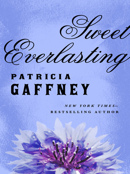 Title details for Sweet Everlasting by Patricia Gaffney - Available